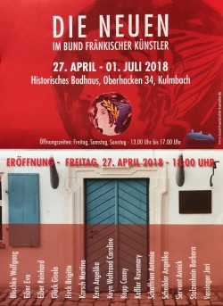 Ausstellung "Die Neuen" im Bund Fränkischer Künstler - Badhaus, Kulmbach
