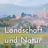 Landschaft und Natur